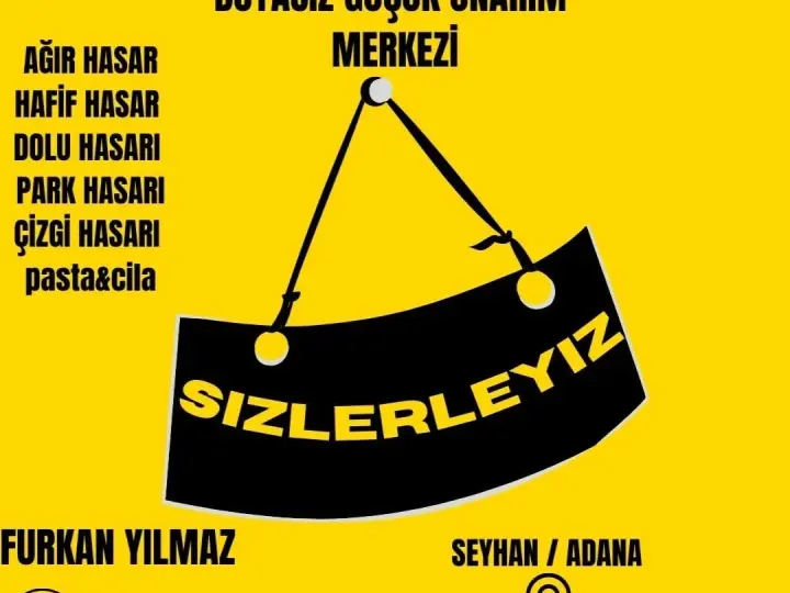 ADANA / GÜVEN OTO BOYASIZ GÖÇÜK MERKEZİ