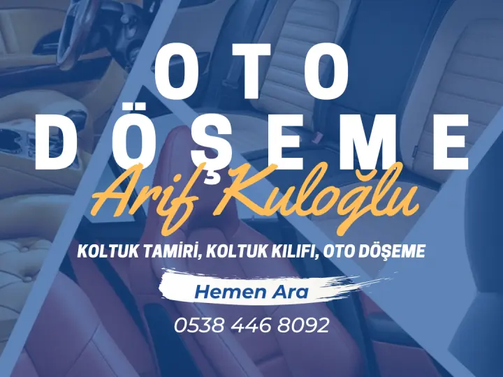 Arif Kuloğlu Trabzon Oto Döşeme
