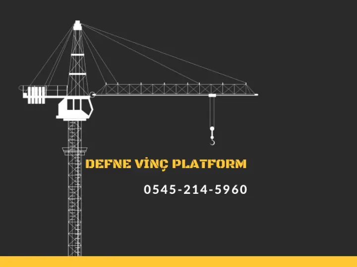 DEFNE VİNÇ PLATFORM