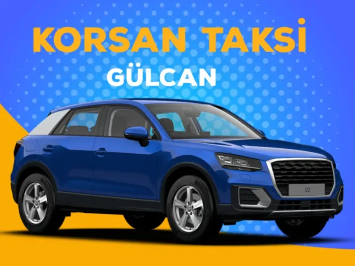 ESENYURT KORSAN TAKSİ | GÜLCAN
