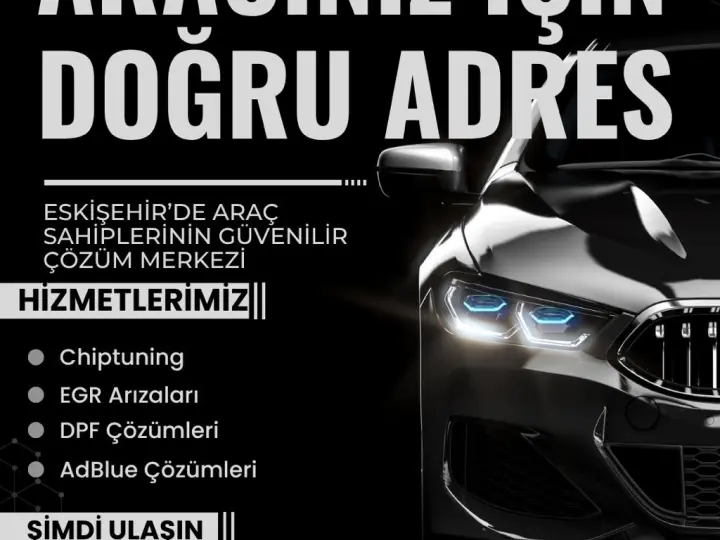 Eskişehir Adblue - Partikül Filtre - Egr - Nox Arızaları Çözüm Merkezi -ESKİŞEHİR