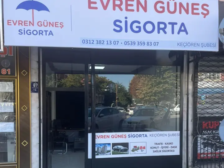 EVREN GÜNEŞ SİGORTA KEÇİÖREN ŞUBE