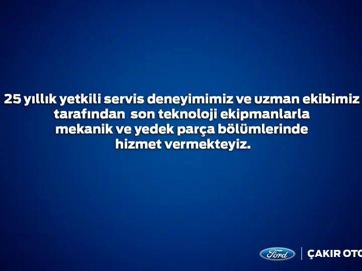 Gebze Özel Ford Servisi - ÇAKIR OTOMOTİV