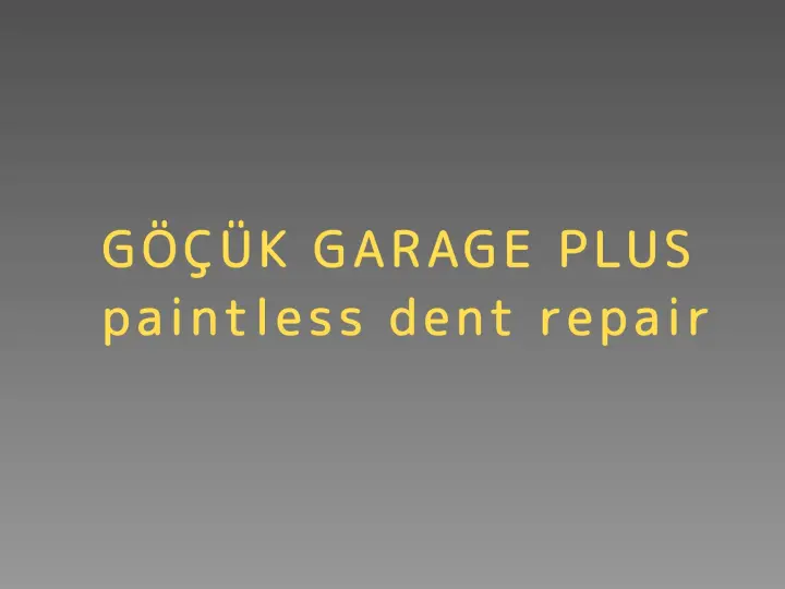GÖÇÜK GARAGE PLUS