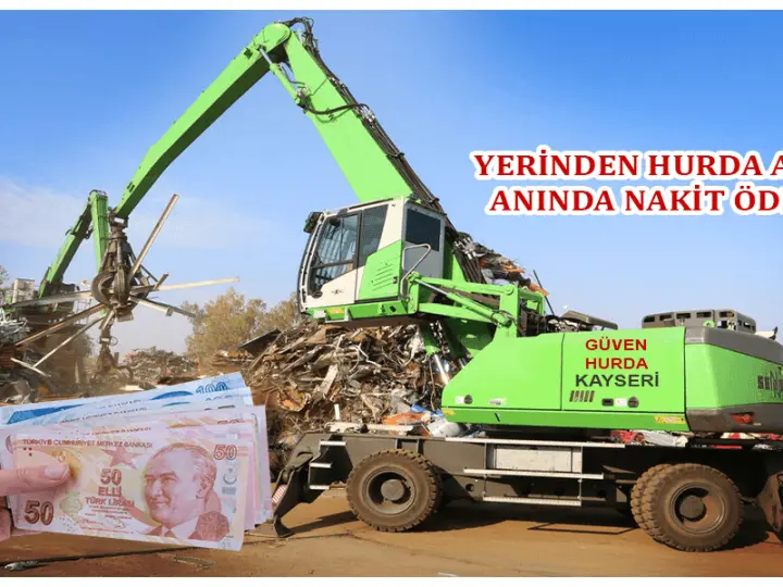 Güven Hurdacılık | Kayseri Kocasinan Hurdacı
