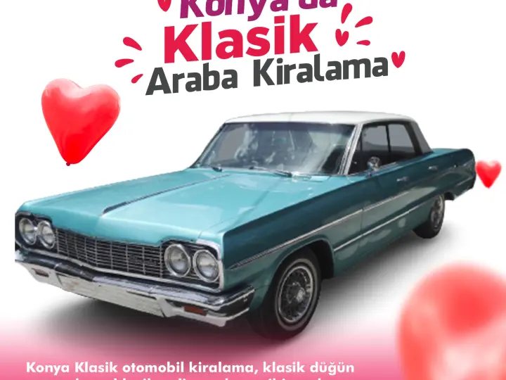 Konya Klasik Düğün Arabası Kiralama