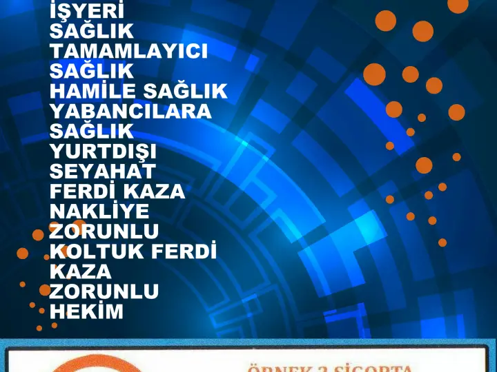 ÖRNEK 2 SİGORTA-Sompo Sigorta- Doğa Sigorta-Hepiyi Sigorta