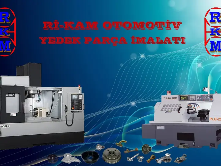 Rİ-KAM OTOMOTİV YEDEK PARÇA İMALATI