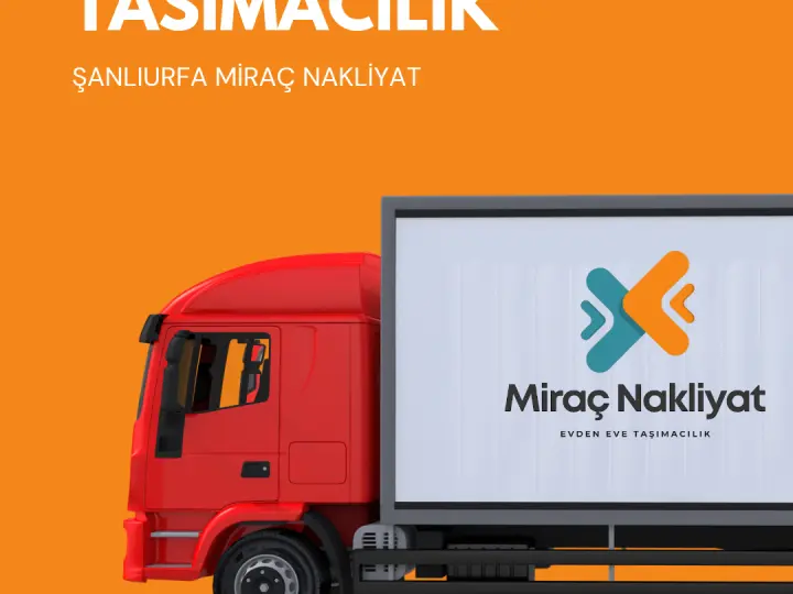 Şanlıurfa Evden Eve Miraç Nakliyat