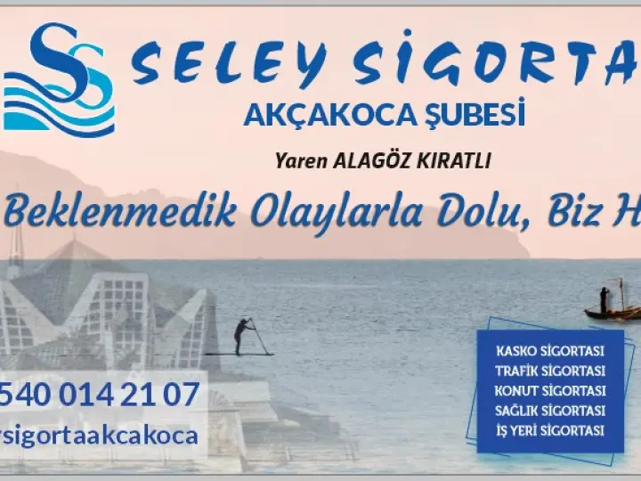 Seley Sigorta Akçakoca Şubesi