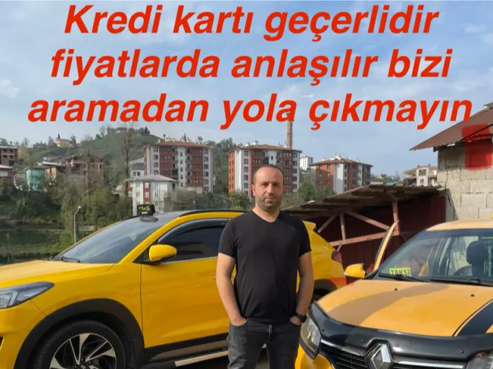 TAKSİ KALKANDERE TAKSİ YALÇIN ÇAKIR