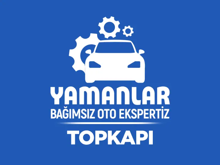 Yamanlar Zeytinburnu Topkapı Oto Ekspertiz